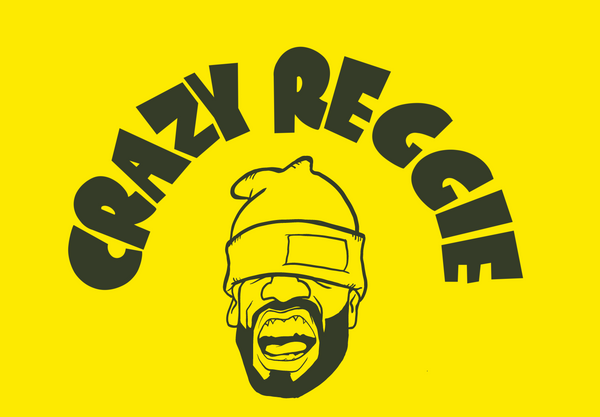 CRAZY REGGIE 